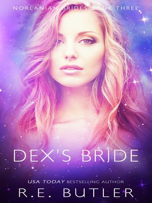 Dex's Bride (Norlanian Brides Book Three) - ebook